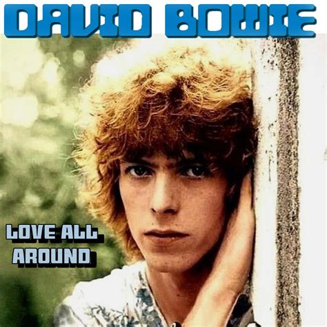 Albums That Should Exist: David Bowie - Love All Around (1968-1969)