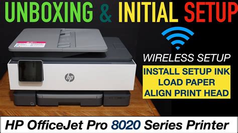 HP OfficeJet Pro 8020 SetUp, Unboxing, Wireless SetUp, Install Setup Ink, Load Paper & Alignment ...