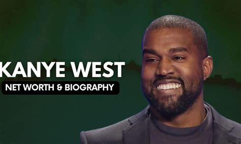 Kanye West Net Worth And Biography