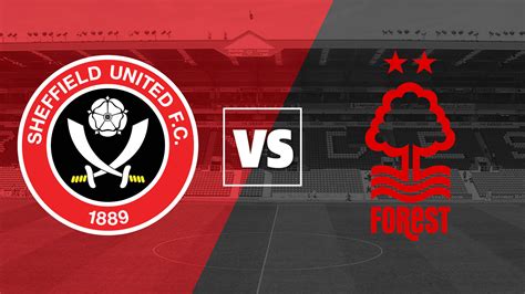 Sheffield United vs Nottingham Forest live stream and how to watch the ...