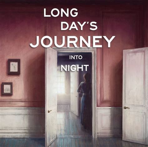 Long Day's Journey Into Night