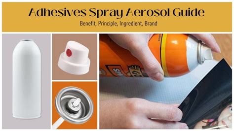 Adhesives Spray Aerosol Guide: Benefit, Principle, Ingredient, Brand