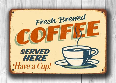 Old Style Coffee Sign | Vintage Coffee Sign | Classic Metal Signs