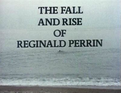 preschool: The Fall and Rise Of Reginald Perrin, BBC comedy