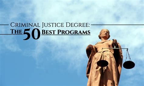 Criminal Justice Degree: The 50 Best Programs