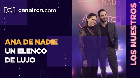 El elenco de Ana de Nadie disfrutó del primer capítulo | Ana de Nadie - YouTube