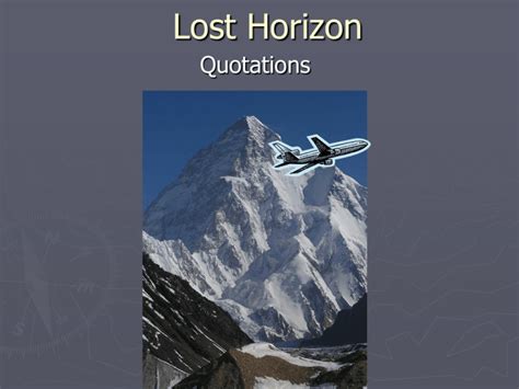 Lost Horizon Quotes