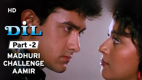 Dil (1990) - Movie Part 2 - Madhuri Dixit | Aamir Khan | Romantic Movie - YouTube