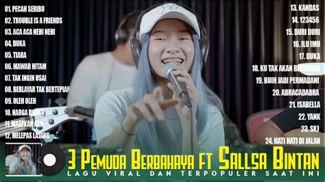 TRENDING!!- SALSA BINTAN FEAT 3 PEMUDA BERBAHAYA FULL ALBUM TERBARU ...