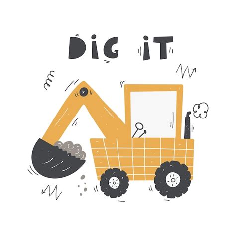 Premium Vector | Cute cartoon digger with lettering dig it vector handdrawn color childrens ...