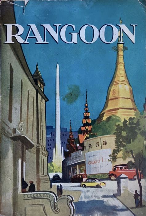 Rangoon, Burma, 1958 Retro Style Posters, Vintage Travel Posters, History Of Myanmar, Party ...