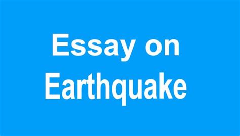 Earthquake Essay for Students in English | Pakilminfo.com