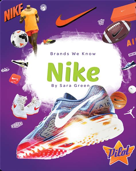 Brands We Know: Nike Book by Sara Green | Epic