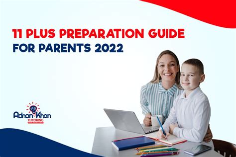 11 Plus Preparation Guide For Parents 2022