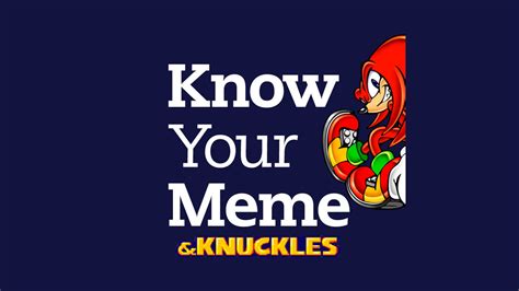 & Knuckles | Know Your Meme