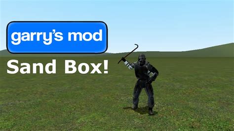 Garry's Mod Sand Box: - YouTube