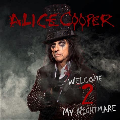 Rework of Alice Cooper's album Welcome 2 My Nightmare Rights to Alice Cooper | Alice cooper ...