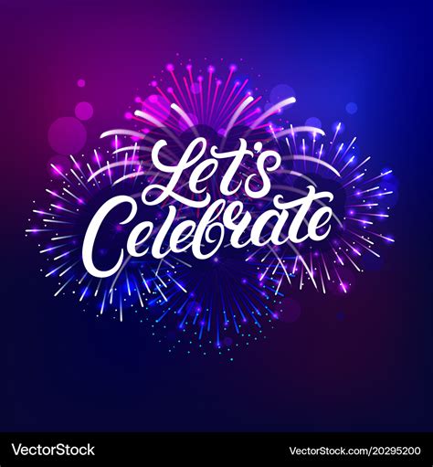 Lets celebrate hand written lettering text Vector Image