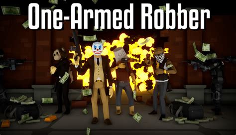 One-armed robber on Steam