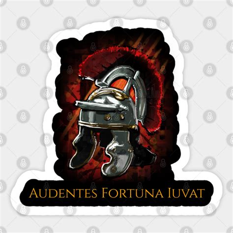 Audentes Fortuna Iuvat - Latin Quote - Sticker | TeePublic