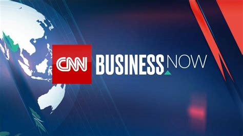 CNN Business Now - CNN Video