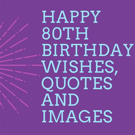 50+ inspiring happy 80th birthday wishes, quotes and images