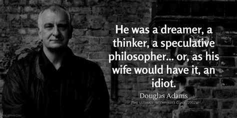 Douglas Adams Quotes - iPerceptive