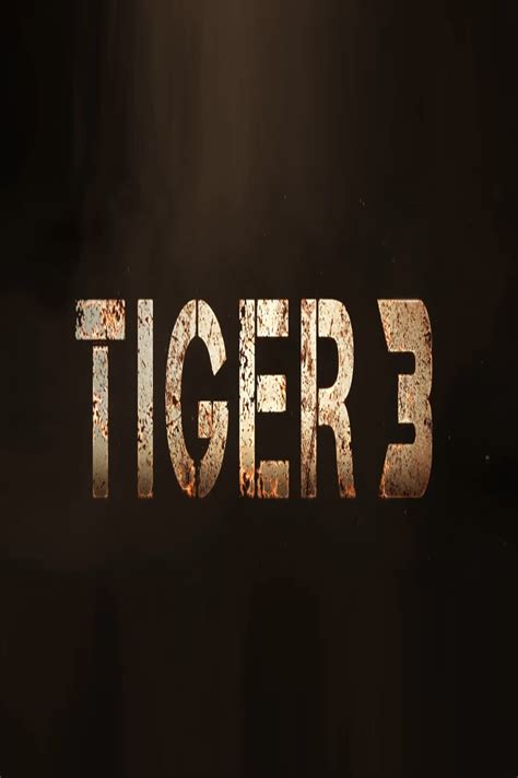 Tiger 3 (2023) - Posters — The Movie Database (TMDB)