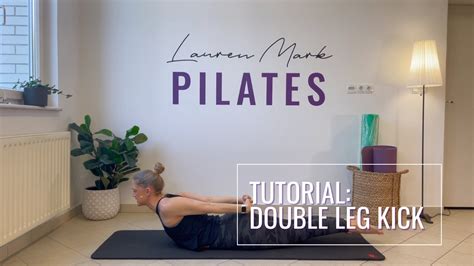 Tutorial: Double Leg Kick - Lauren Mark Pilates