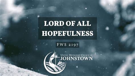 “Lord of All Hopefulness” // FWS #2197 // UMC Johnstown Chords - Chordify