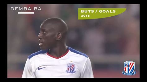 Demba Ba - Goals 2015 / Shanghai Shenhua - YouTube