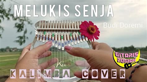 Melukis Senja - Budi Doremi Kalimba Cover (with tabs + lyrics) by Gitaris Rumah - YouTube