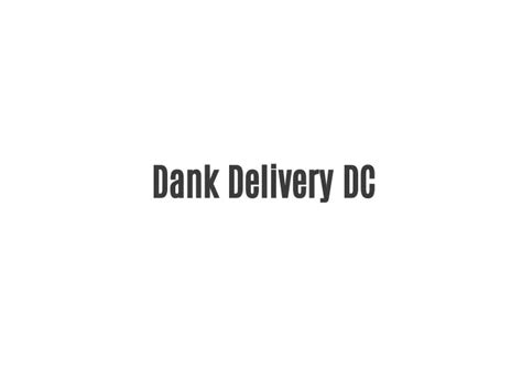 PPT - Dank Drelivery DC PowerPoint Presentation, free download - ID ...