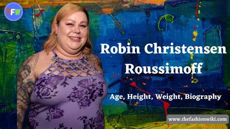 Robin Christensen -Roussimoff Age, Height, Weight, Biography & More - T F W