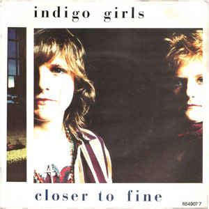 Indigo Girls - Closer To Fine | Releases | Discogs