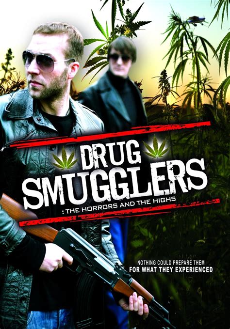 Drug Smugglers: The Horrors and the Highs (2011) - | Synopsis, Characteristics, Moods, Themes ...