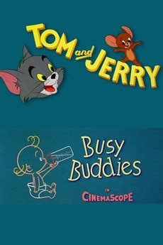 ‎Busy Buddies (1956) directed by William Hanna, Joseph Barbera ...