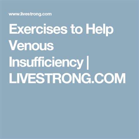 Exercises to Help Venous Insufficiency | LIVESTRONG.COM Exercise ...