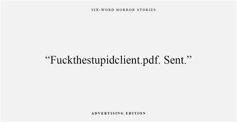 Six-word Horror Stories: Advertising Edition | by Pat Law | Medium