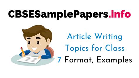 Article Writing Topics for Class 7 CBSE Format, Examples – CBSE Sample ...