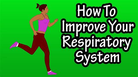 How To Improve Your Respiratory System - Improve The Health And Fitness Of Your Respiratory ...