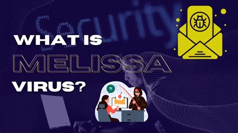 What is the Melissa Virus? | TLDev's Tech