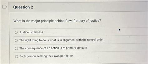 Solved Question 2What is the major principle behind Rawls' | Chegg.com