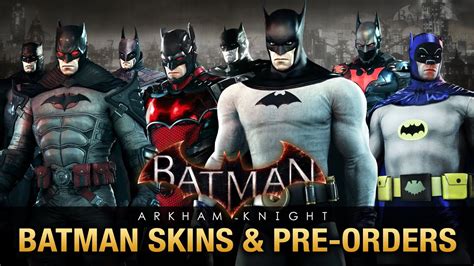 Batman: Arkham Knight - All Batman Skins & Pre-Order Bonuses - YouTube