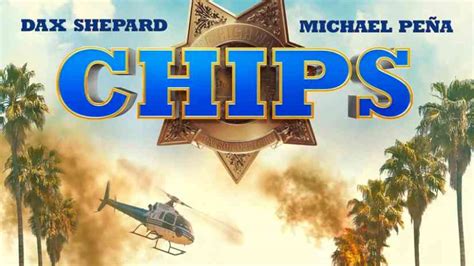 CHiPs movie wiki story, trailer review, cast, wallpaper, quotes