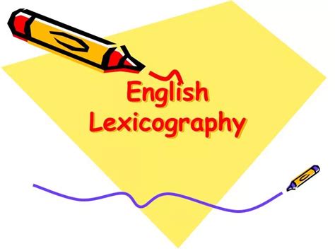 PPT - English Lexicography PowerPoint Presentation - ID:5748505