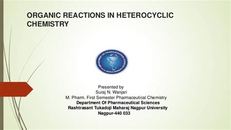 Reactions of heterocyclic chemistry