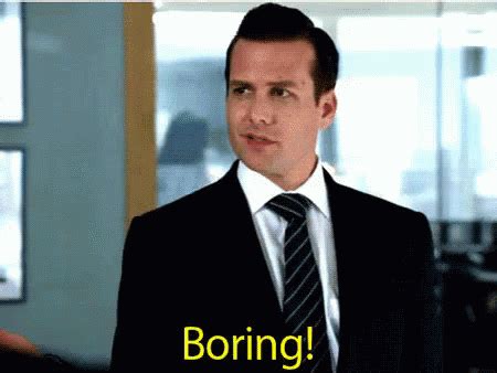 Boring! GIF - Suits Bored Boring GIFs | Say more with Tenor