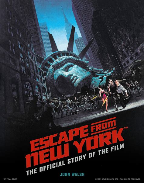 ESCAPE FROM NEW YORK: THE OFFICIAL STORY OF THE FILM - STARBURST Magazine