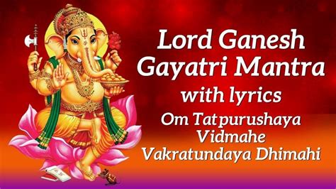 Ganesh Gayatri Mantra 108 Times – Om Ekadantaya Vidmahe Peaceful Ganesh... | Gayatri mantra ...